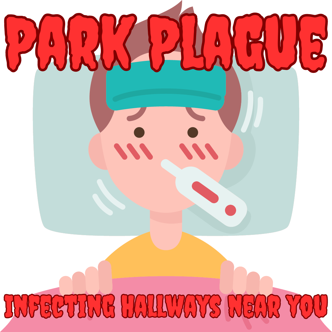 The Park Plague: Infecting Hallways Near You