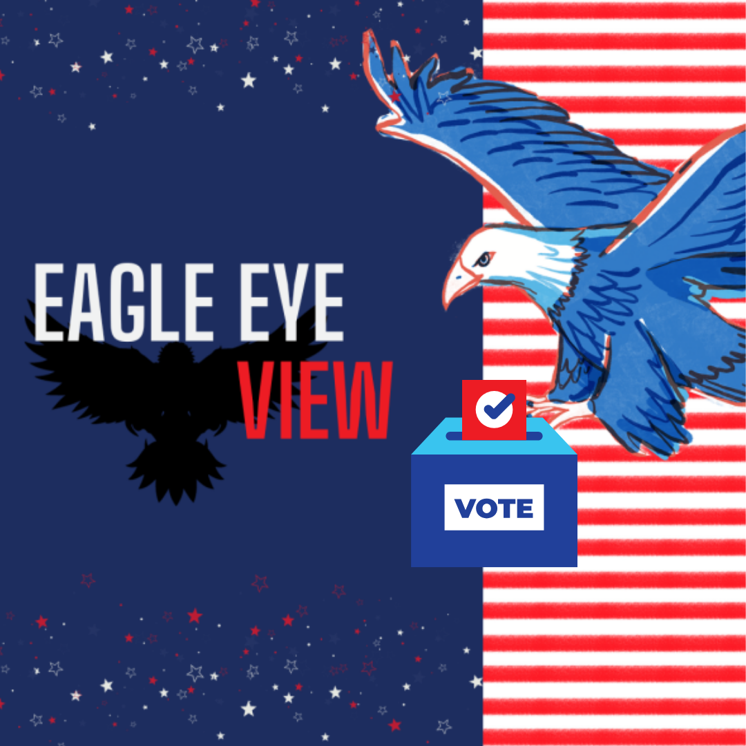 Eagle Eye View: Election Day 2024